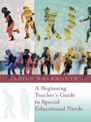 cover image of A Beginning Teacher's Guide to Special Educational Needs